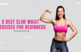 5 Best Slim Waist Exercises for Beginners at Home to Tone Your Core